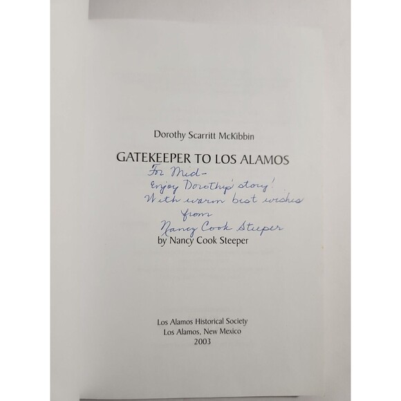 Dorothy Scarritt Mckibbin : Gatekeeper to Los Alamos - Nancy Cook Steeper SIGNED - Picture 4 of 7